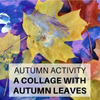 Autumn Activity - A Collage with Autumn Leaves - Related