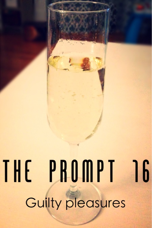 The Prompt 16: Guilty pleasures