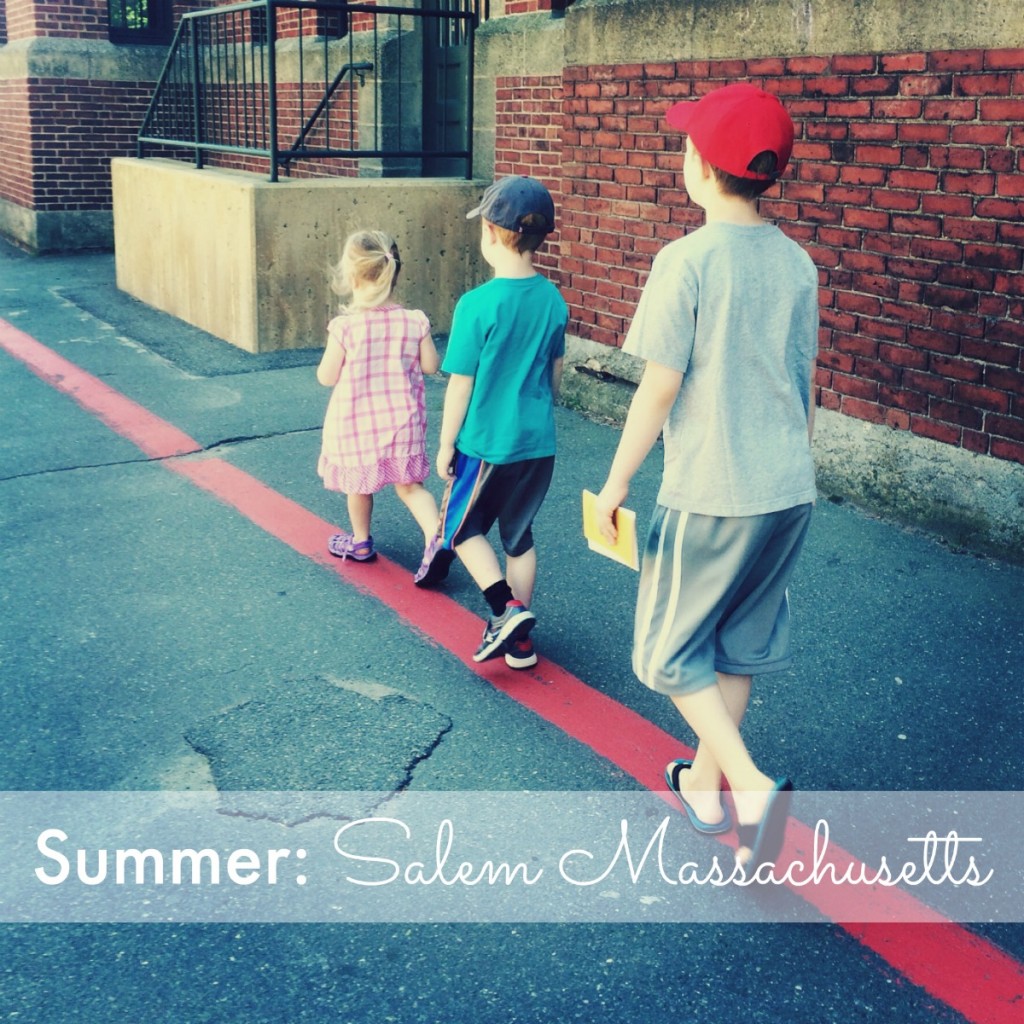 Summer: Salem Massachusetts