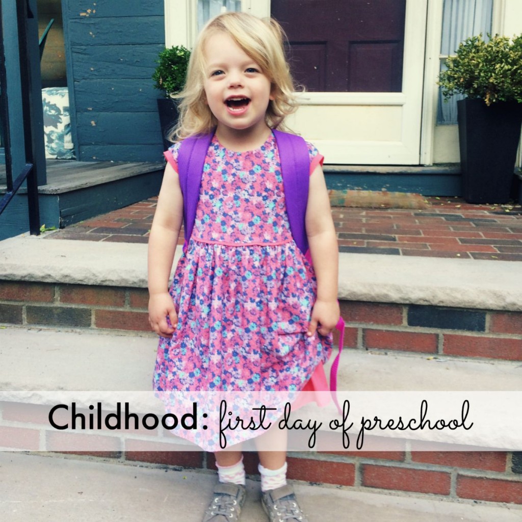 Childhood: first day of preschool