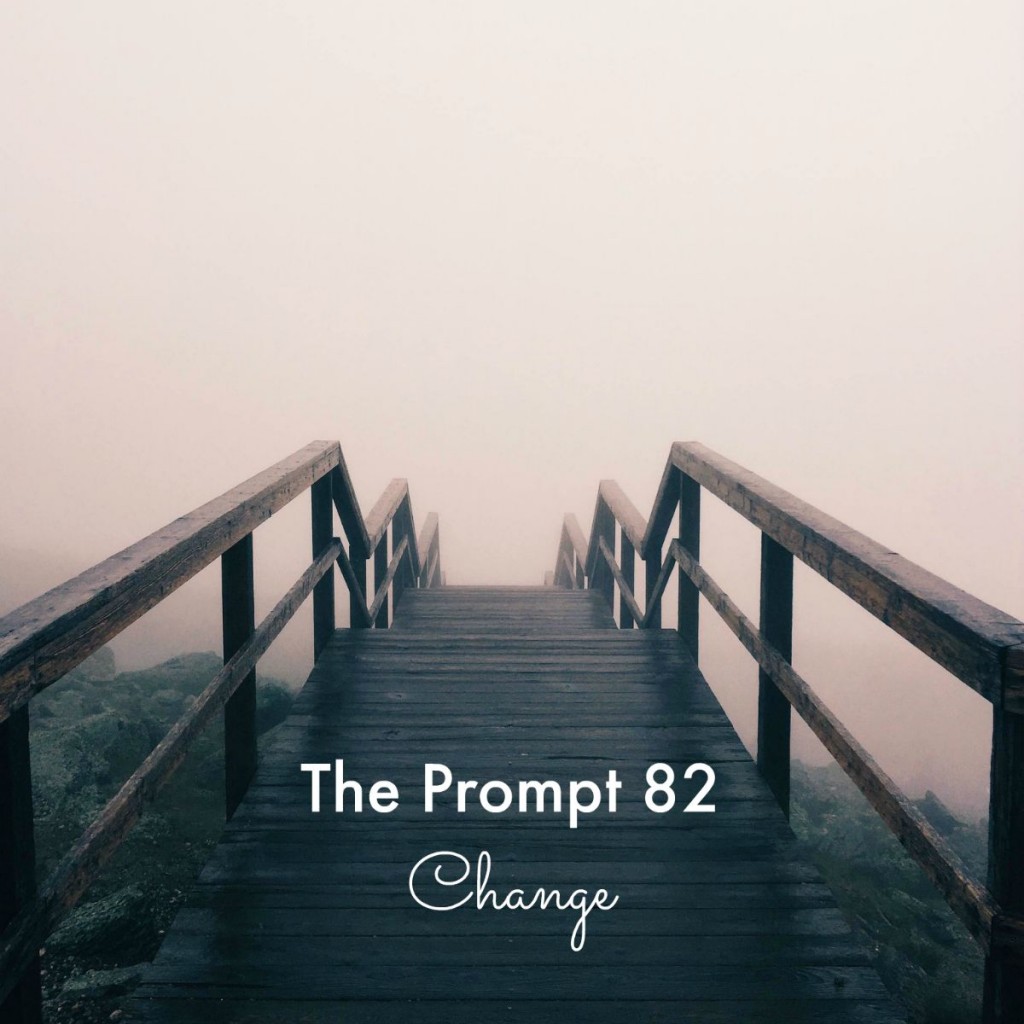 The Prompt 82: Change