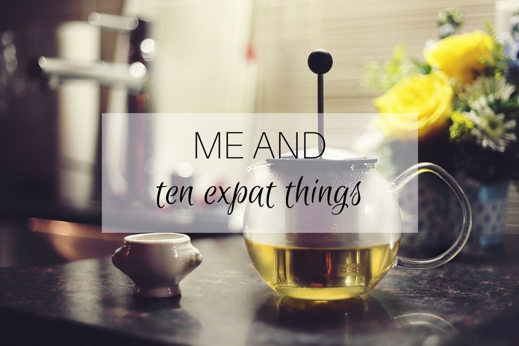 Me and: ten expat things