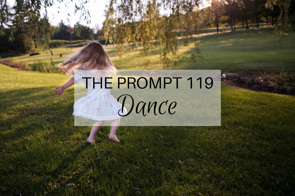 The Prompt 119: Dance