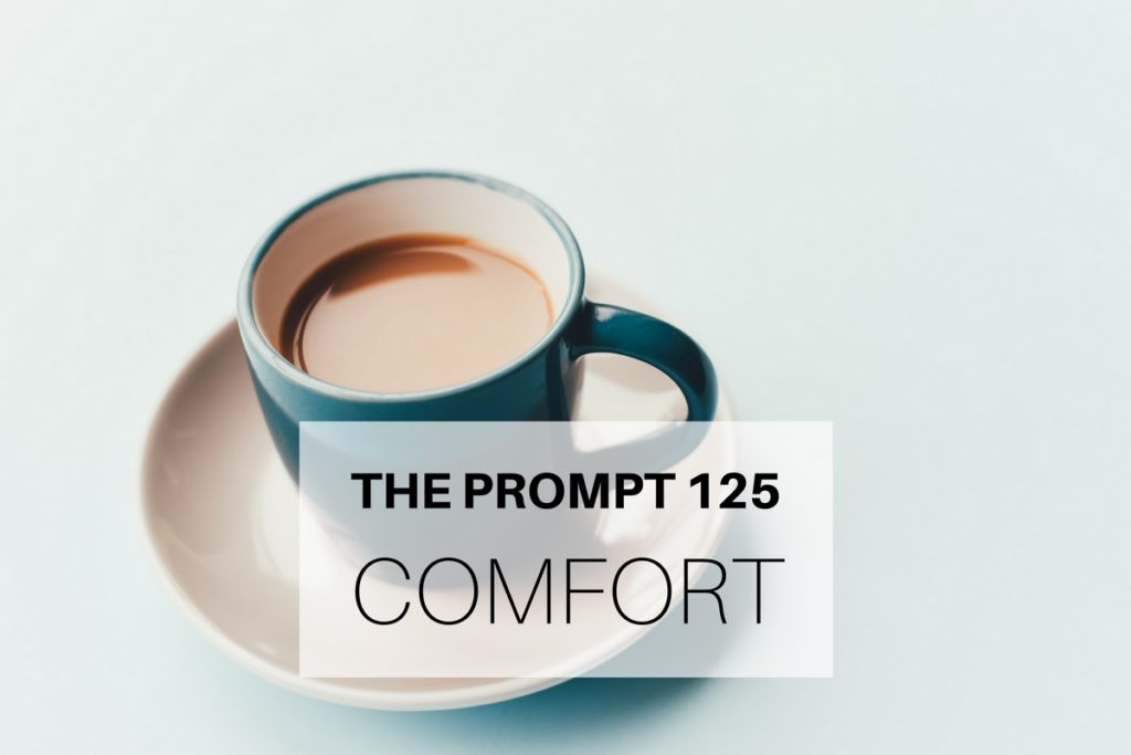 The Prompt 125: Comfort
