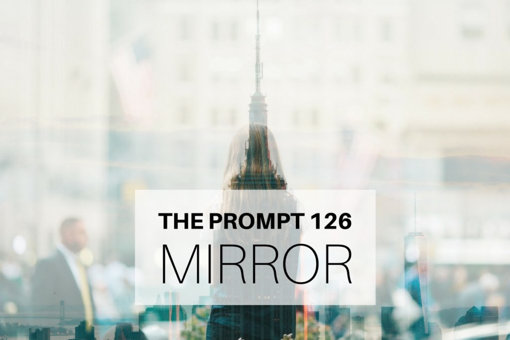 The Prompt 126: Mirror