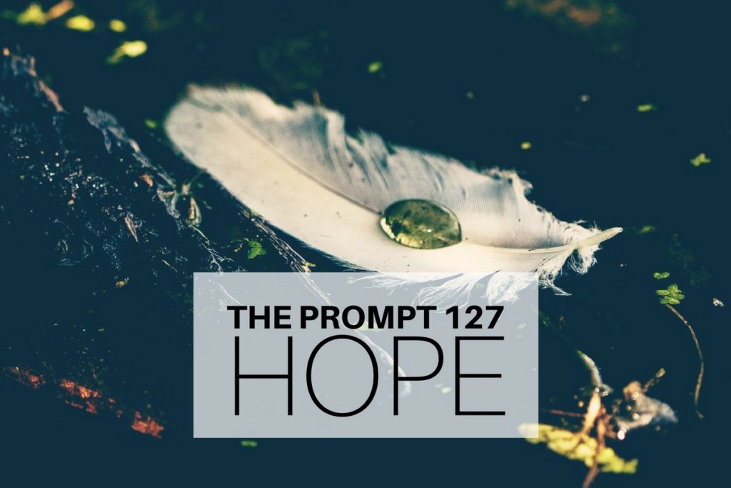 The Prompt 127: Hope
