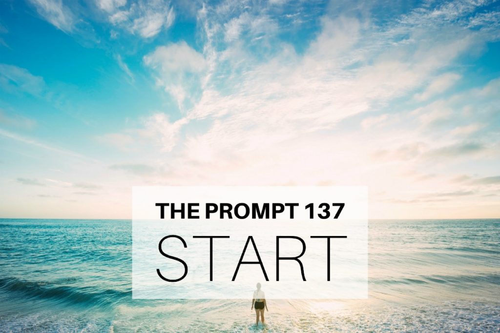 The Prompt 137: Start