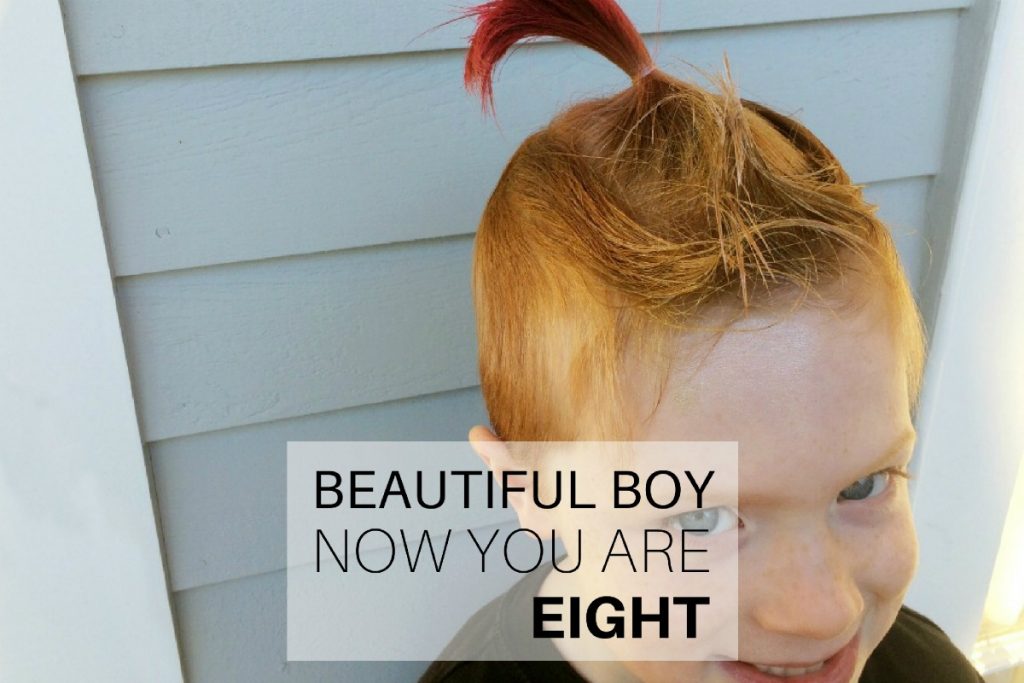 Beautiful boy, now you are eight