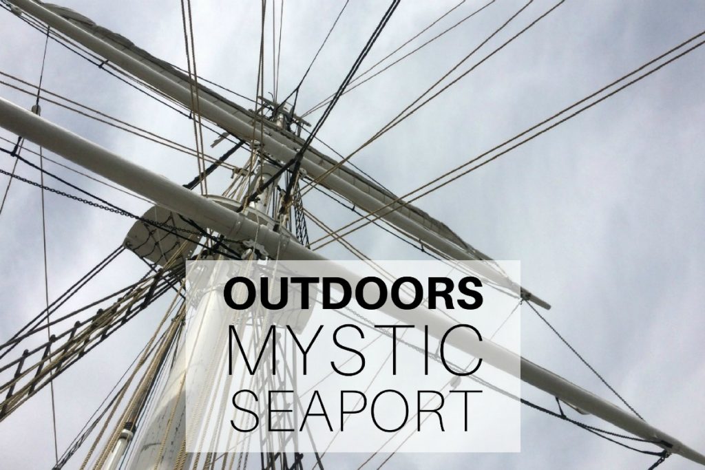 Outdoors - Mystic Seaport, Mystic, CT