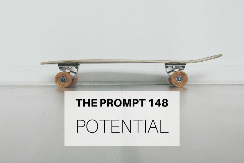The Prompt 148: Potential