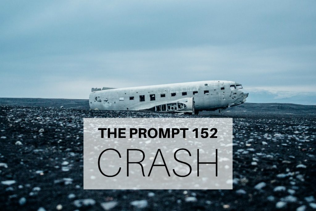 The Prompt 152: Crash